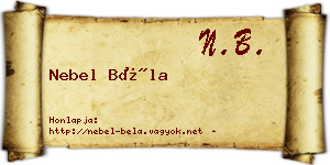 Nebel Béla névjegykártya